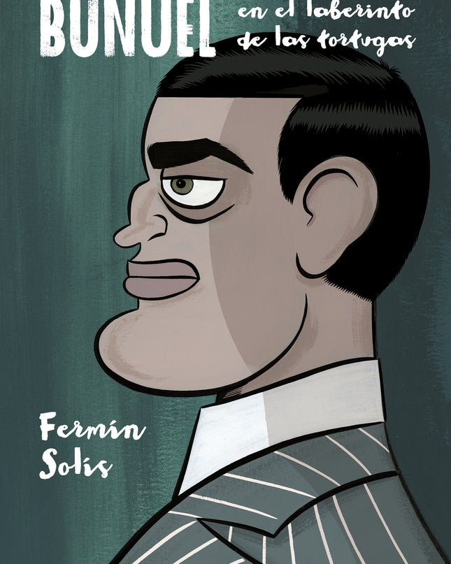 Buñuel En El Laberinto De Las Tortugas