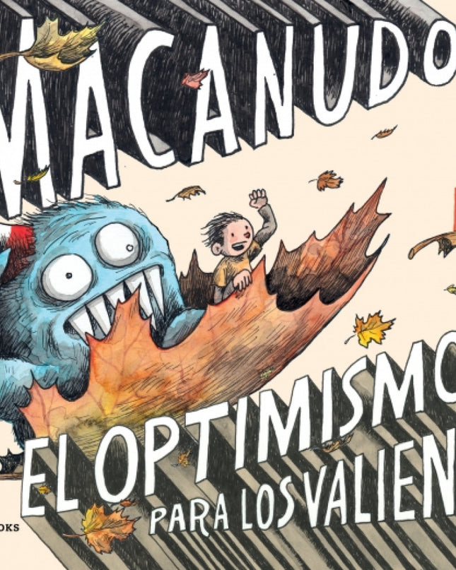 Optimismo Es Para Los Valientes, El