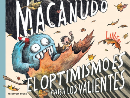 Optimismo Es Para Los Valientes, El