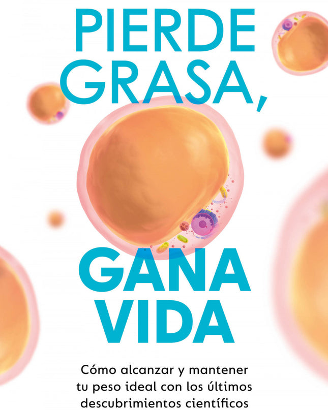 Pierde Grasa, Gana Vida