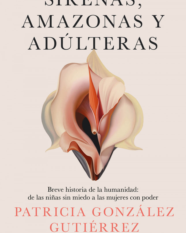 Sirenas, Amazonas Y Adúlteras