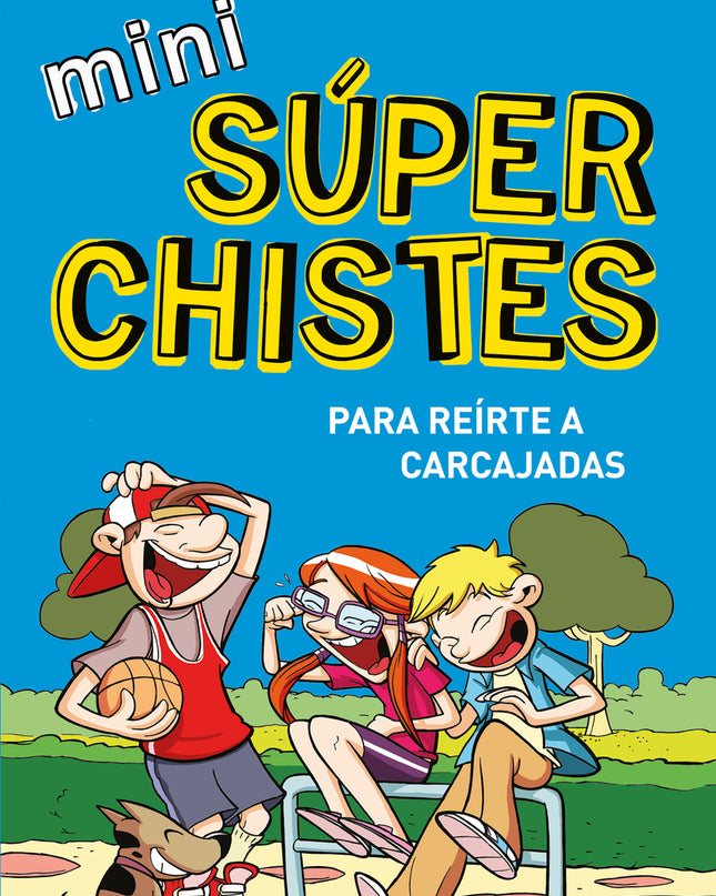 Minisuperchistes 1. Reirte A Carcajadas