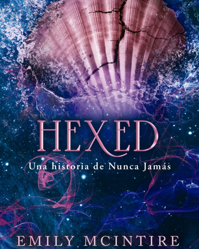 Hexed (nunca Jamás 6)