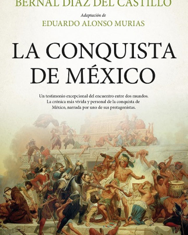 Conquista De México, La