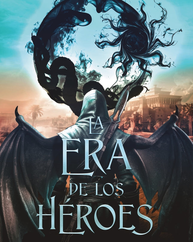 La Era De Los Héroes