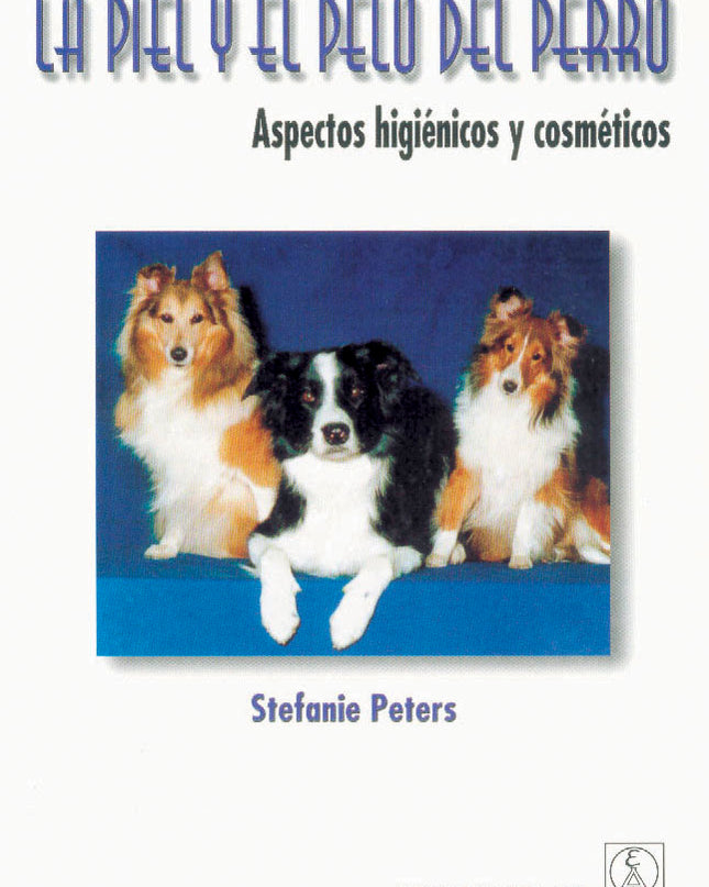 La Piel/El Pelo Del Perro. Aspectos Higiénicos/Cosméticos