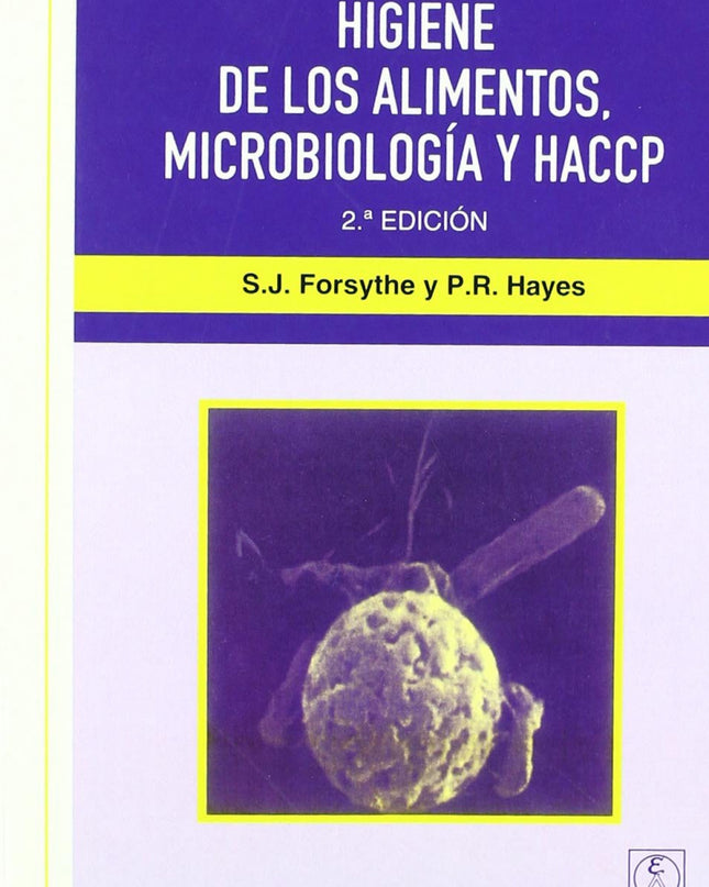 Higiene De Los Alimentos. Microbiología/Haccp