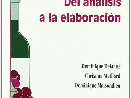 El Vino: Del Análisis A La Elaboración
