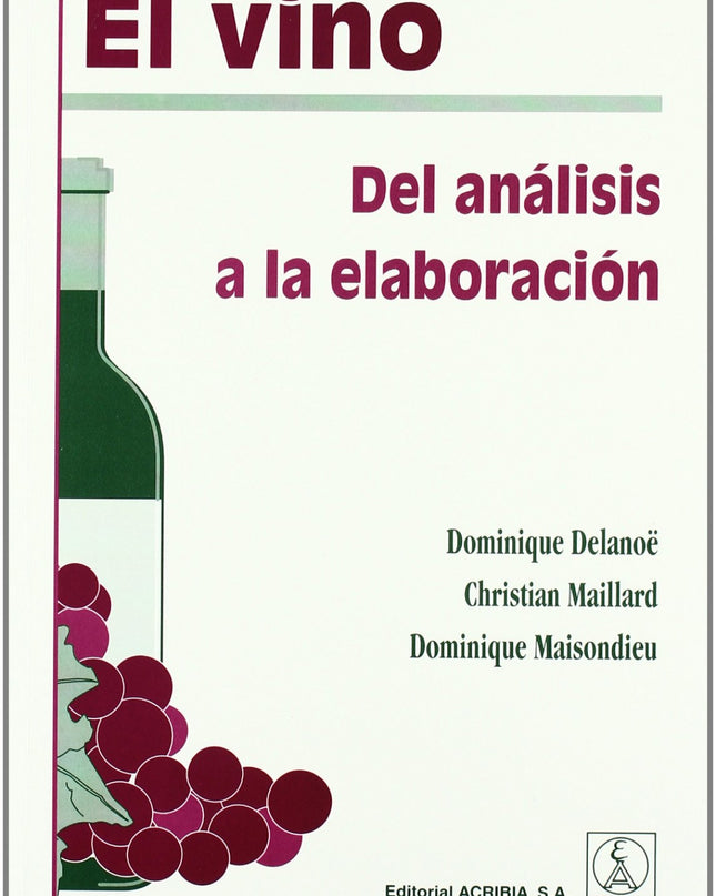 El Vino: Del Análisis A La Elaboración