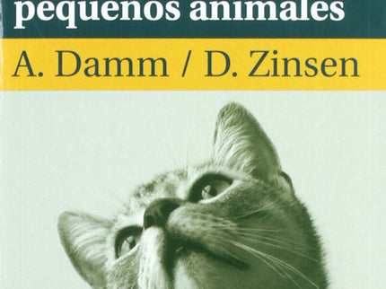 Práctica Veterinaria. Técnicas De Trabajo En La Consulta De Pequeños Animales
