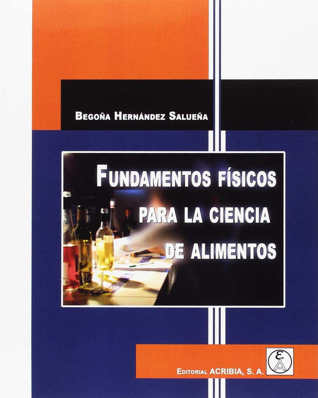 Fundamentos Físicos Para La Ciencia De Alimentos