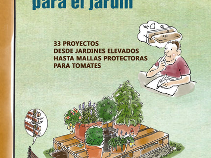 Bricolaje Para El Jardin . 33 Proyectos **acribia **