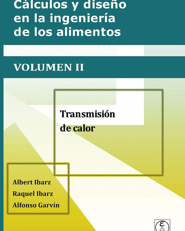 Calculo Y Diseño En La Ingenieria De Los Alimentos Vol. 2