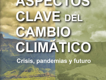 Aspectos Clave Del Cambio Climatico