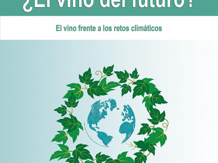¿el Vino Del Futuro?