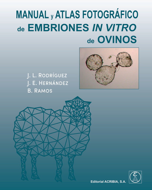 Manual Y Atlas Fotografico De Embriones In Vitro De Ovinos