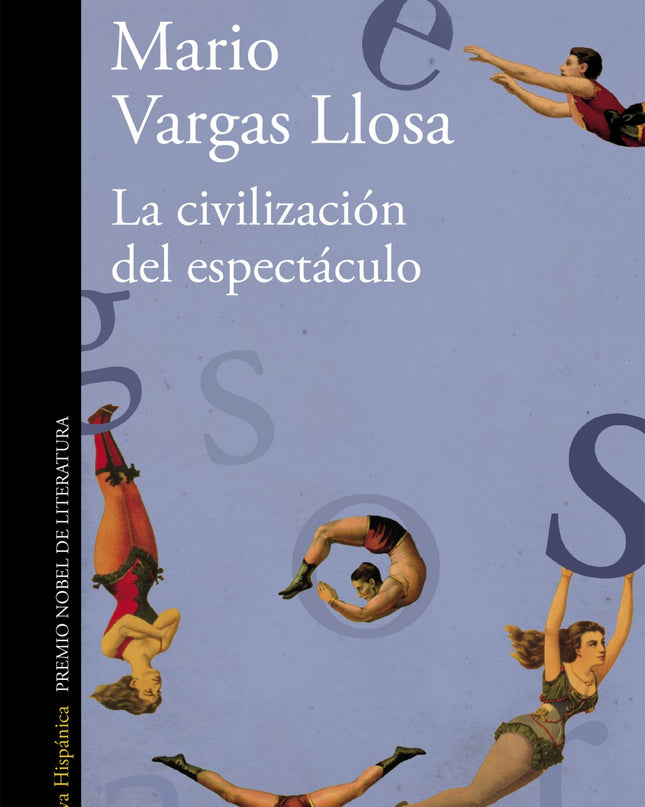 La Civilización Del Espectáculo