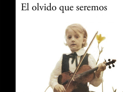 El Olvido Que Seremos