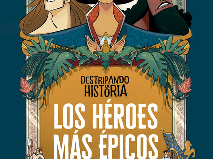 Los Héroes Más épicos