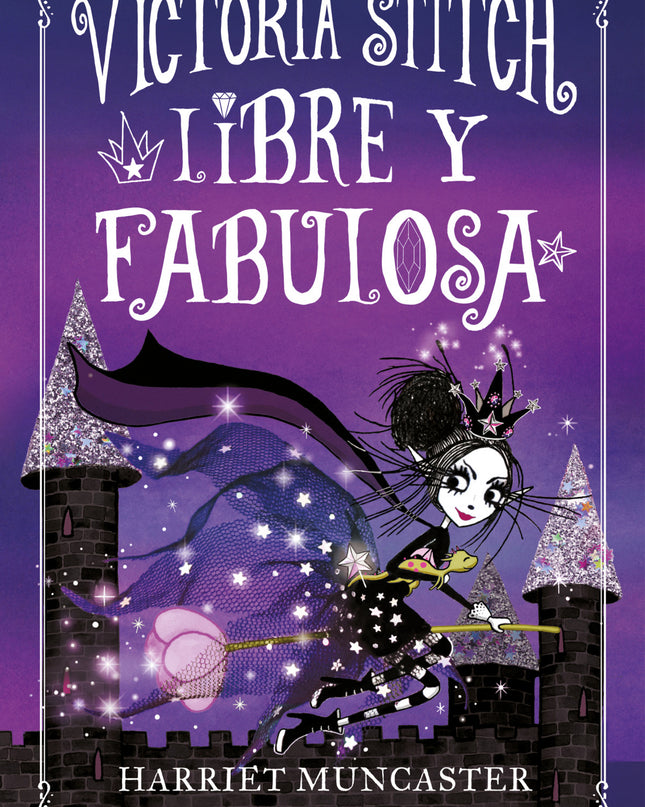 Libre Y Fabulosa (victoria Stitch 2)