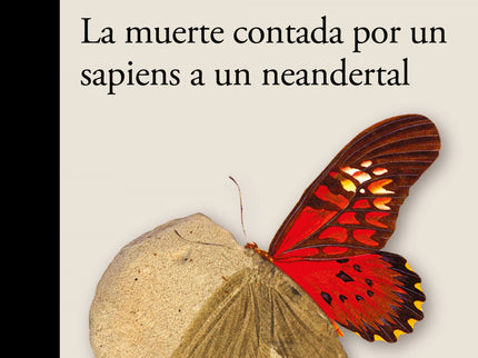 La Muerte Contada Por Un Sapiens A Un Neandertal