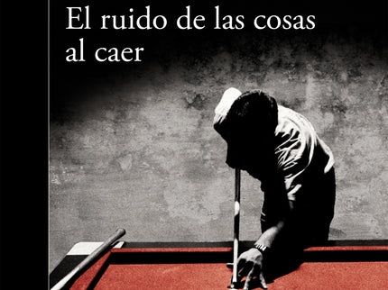 El Ruido De Las Cosas Al Caer