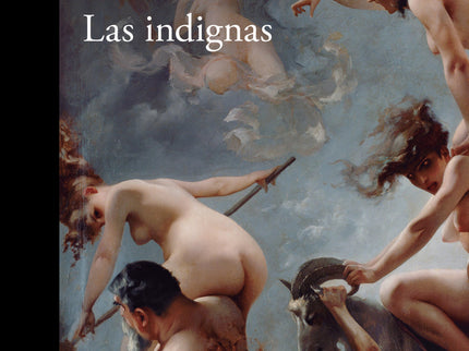 Indignas, Las
