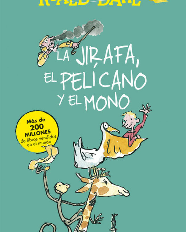 La Jirafa, El Pelícano Y El Mono