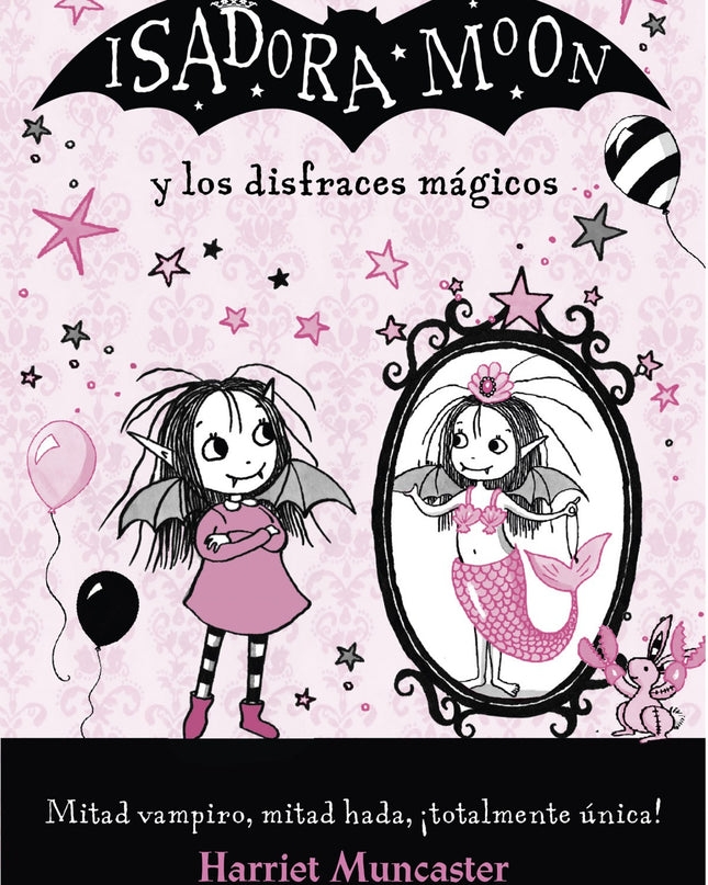 Isadora Moon Y Los Disfraces Magicos