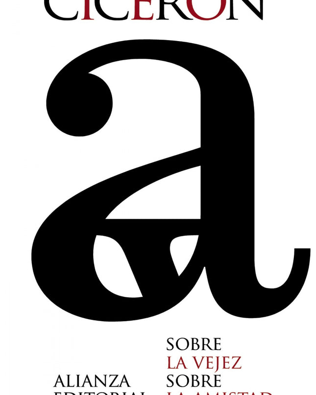 Sobre La Vejez/Sobre La Amistad