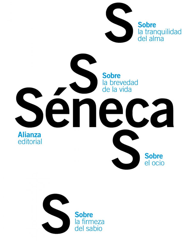 Sobre La Firmeza Del Sabio/Sobre El Ocio/Sobre La Tranquilidad Del Alma