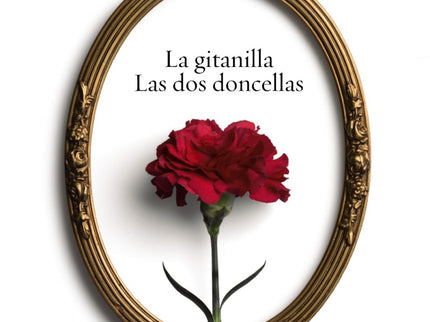 La Gitanilla/Las Dos Doncellas