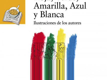 Caperucita Roja, Verde, Amarilla, Azul Y Blanca