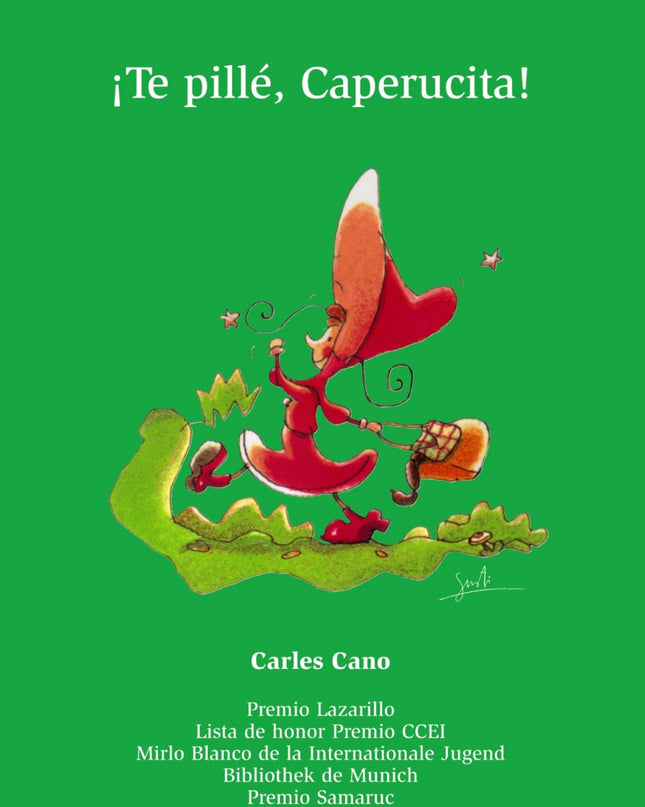 íte Pillé, Caperucita!