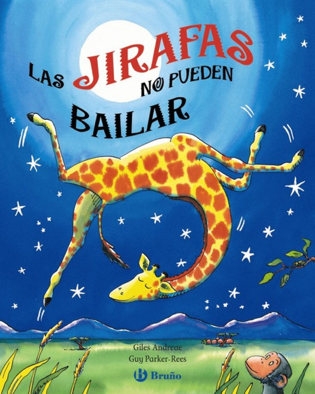 Las Jirafas No Pueden Bailar