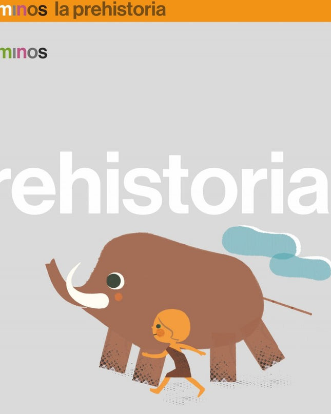 La Prehistoria 5 Años Trotacaminos