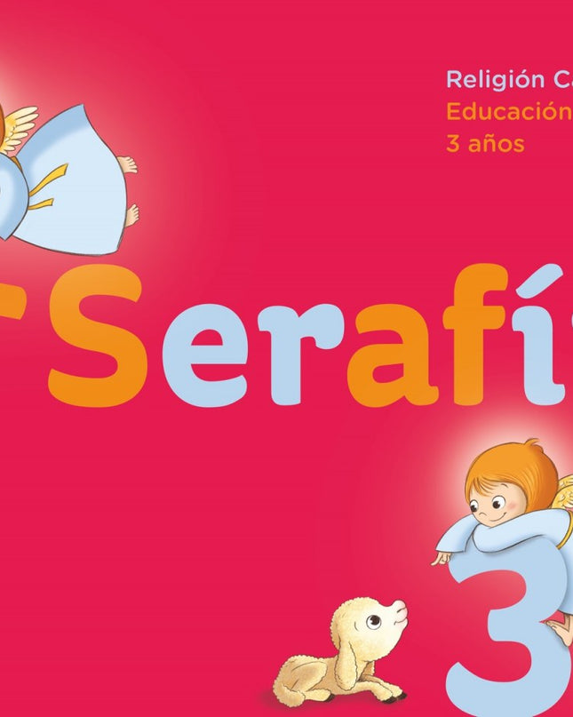 Cuaderno Serafín+ 3 Años Religión