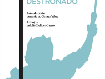 El Principe Destronado