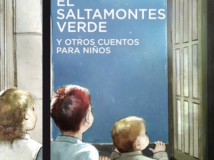 El Saltamontes Verde Y Otros Cuentos Para Niños