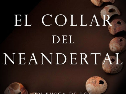 El Collar Del Neandertal