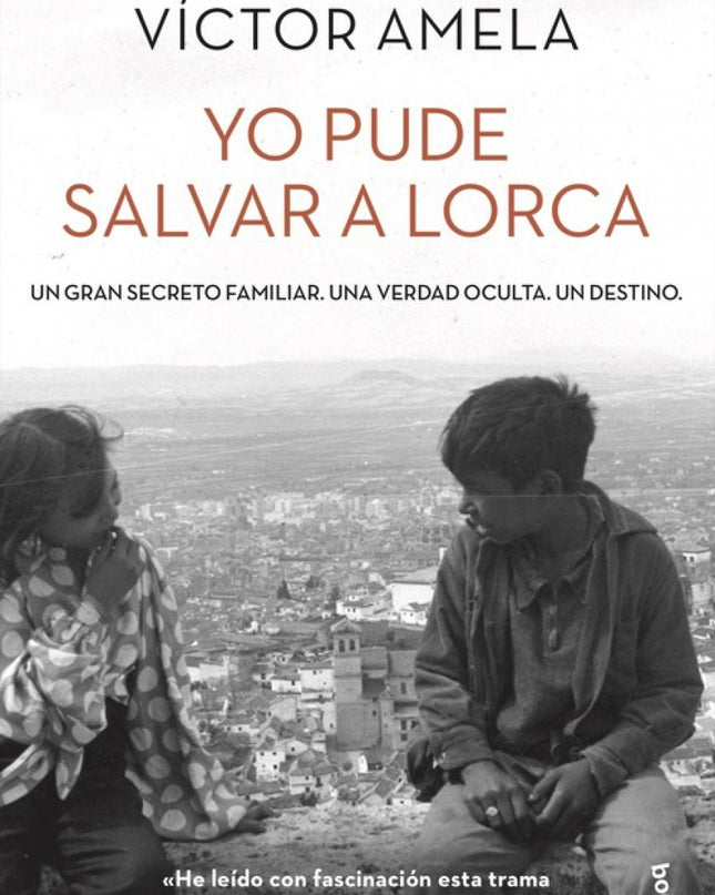 Yo Pude Salvar A Lorca