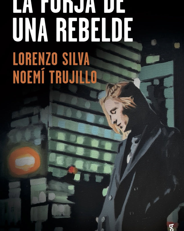 La Forja De Una Rebelde