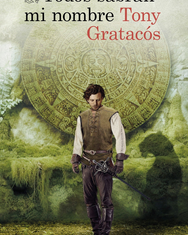 Todos Sabrán Mi Nombre