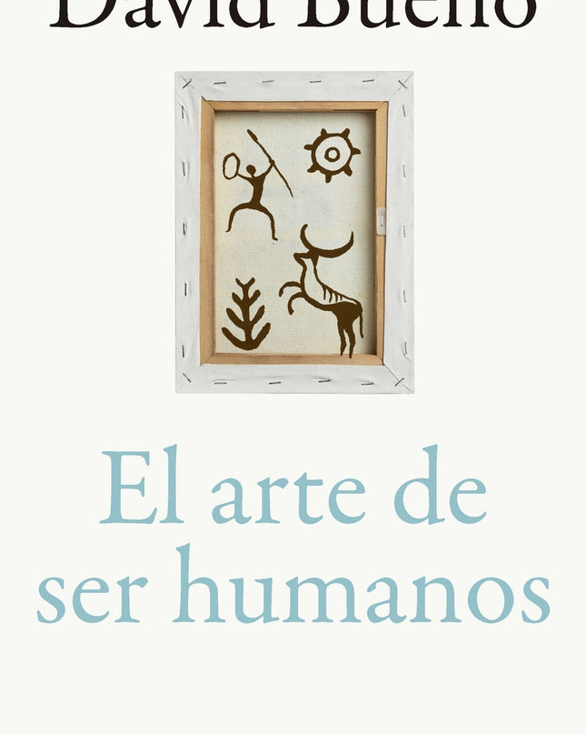 El Arte De Ser Humanos