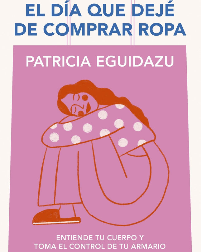 El Día Que Dejé De Comprar Ropa