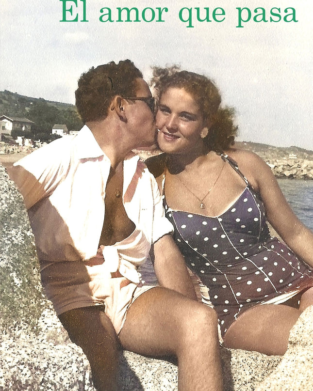 El Amor Que Pasa