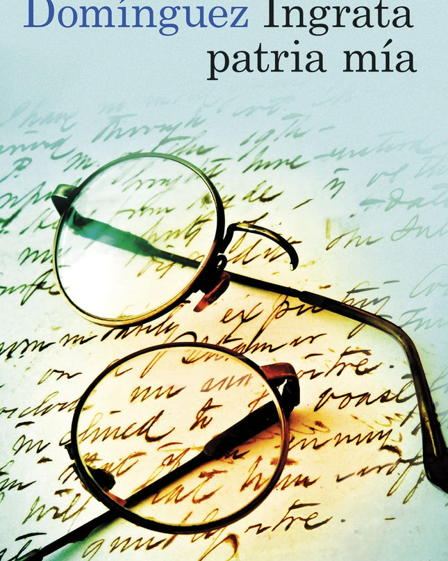 Ingrata Patria Mía