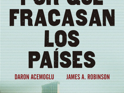 Por Qué Fracasan Los Paises