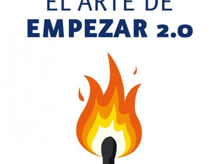 El Arte De Empezar 2.0