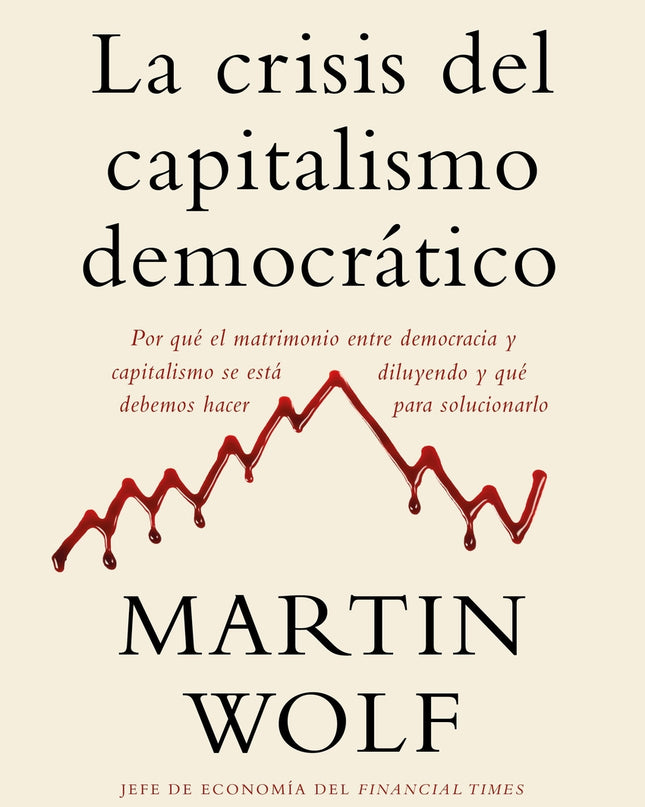 La Crisis Del Capitalismo Democrático